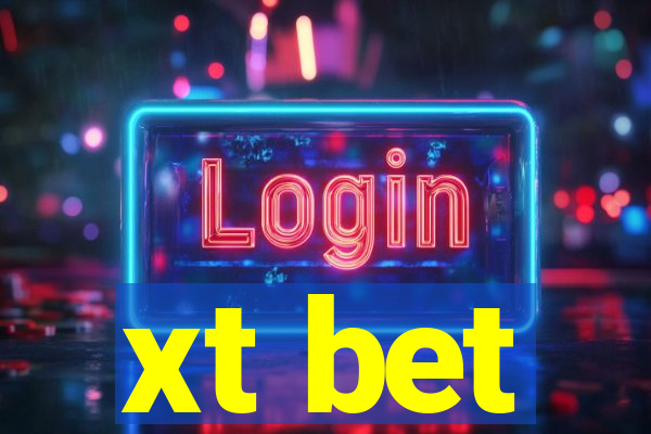 xt bet